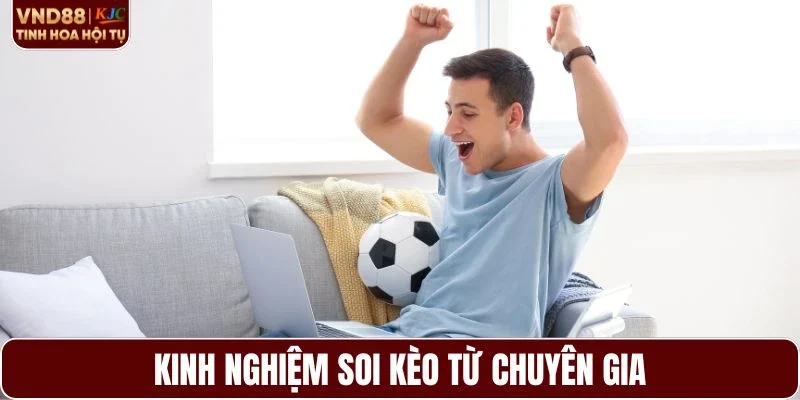Áp dụng kinh nghiệm soi kèo từ chuyên gia