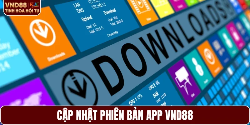 Cập nhật phiên bản app VND88