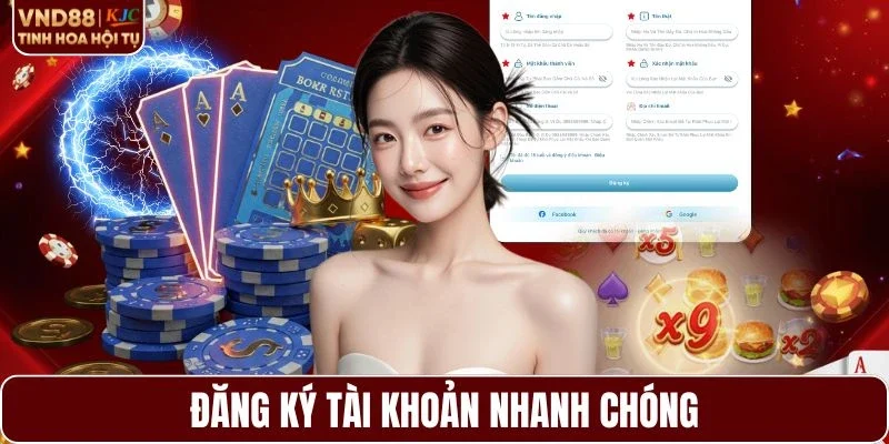 Đăng ký tài khoản tại nền tảng nhanh chóng
