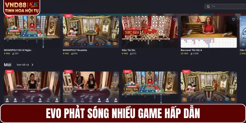 EVO phảt sóng nhiều game hấp dẫn
