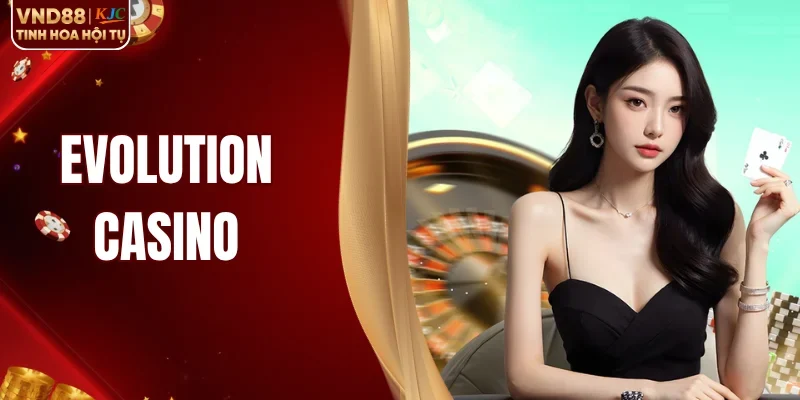 Evolution Casino Trải Nghiệm Gameshows Có Dealer Châu Âu