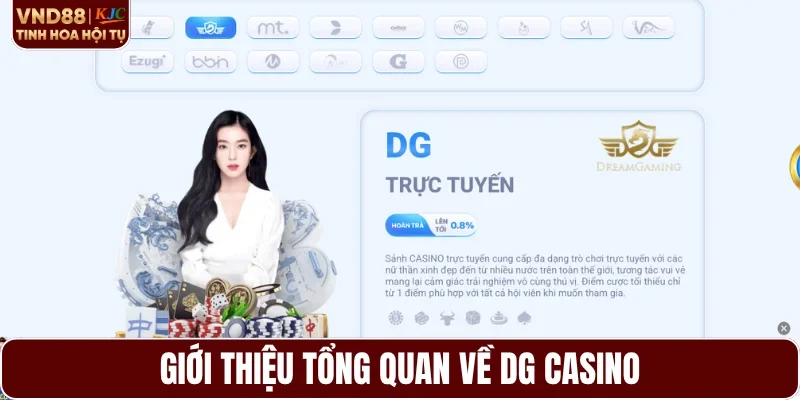 Giới thiệu tổng quan về DG casino