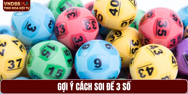 Gợi ý cách soi đề 3 số