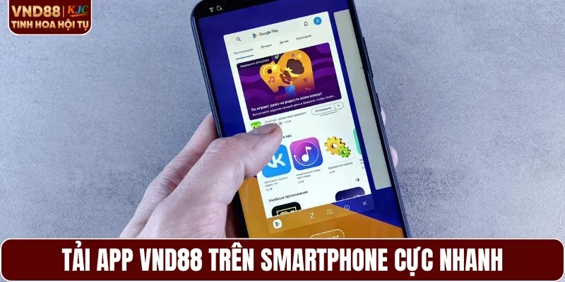 Hướng dẫn 4 bước tải ứng dụng VND88