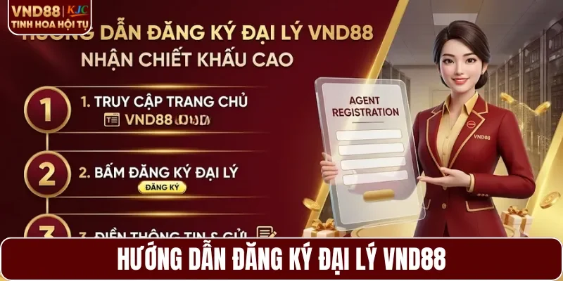 Hướng dẫn đăng ký đại lý VND88
