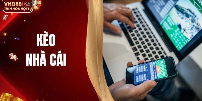 Kèo Nhà Cái VND88 - Bí Kíp Dự Đoán Giúp Bạn Thắng Lớn