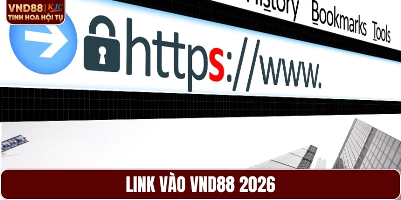 Link vào VND88 mới nhất