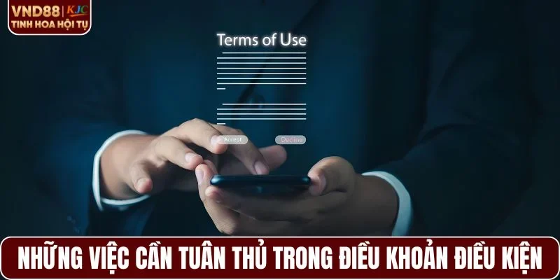 Những việc cần tuân thủ trong điều khoản điều kiện