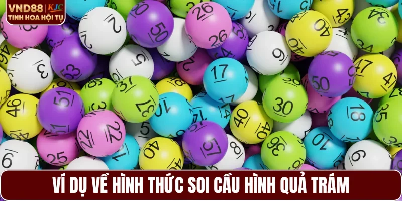 Ví dụ về hình thức soi cầu hình quả trám